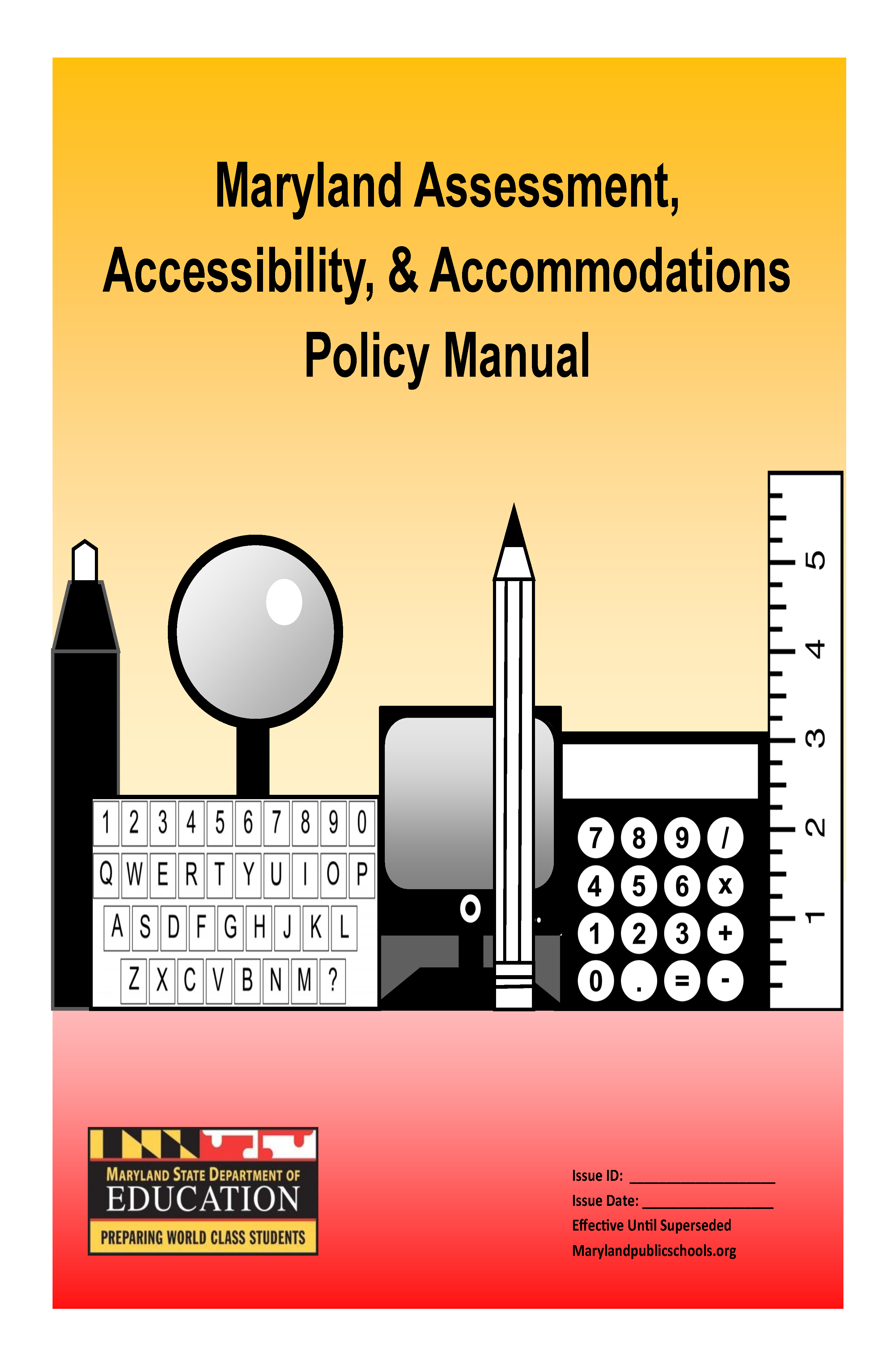 Maryland Assessment, Accessibility & Accommodations Manual