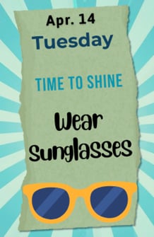 Time to Shine Wear sunglasses